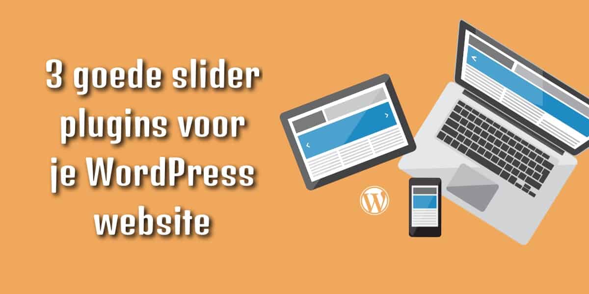 3 WordPress slideshow plugins die niet tot irritatie leiden finalwebsites